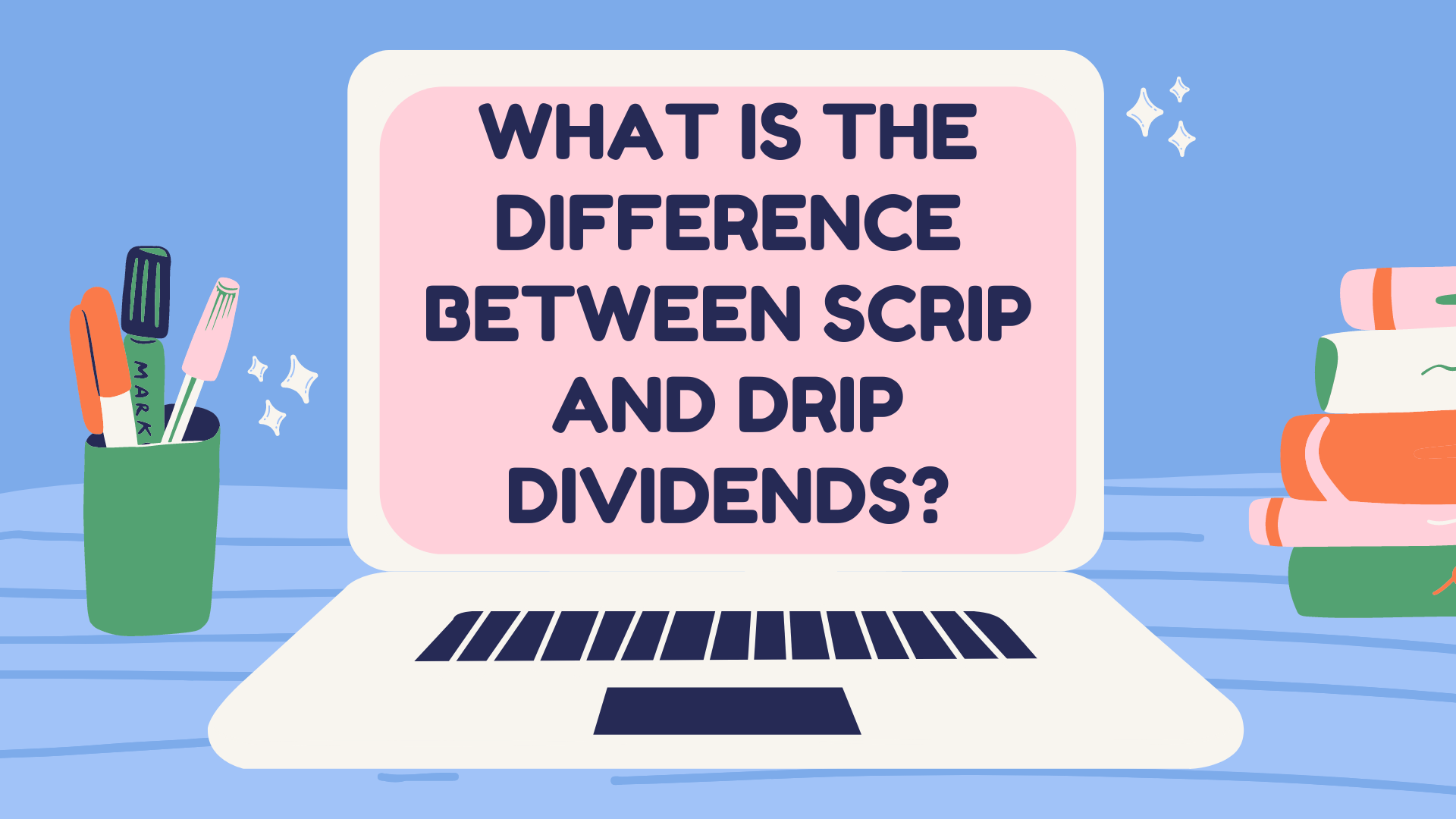 WHAT IS THE DIFFERENCE BETWEEN SCRIP AND DRIP DIVIDENDS? CFAJournal