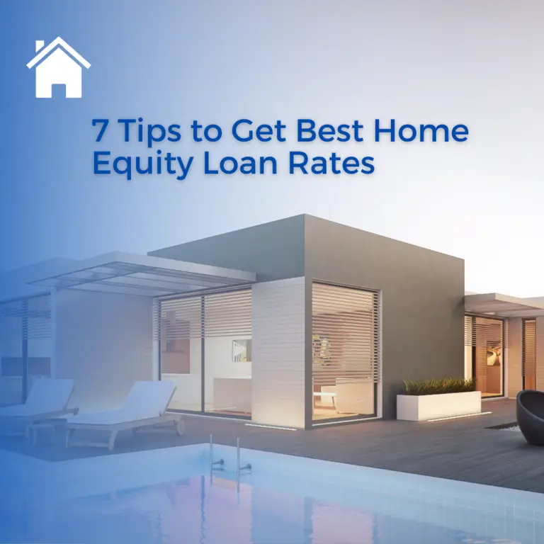 7 Tips To Get The Best Home Equity Loan Rates CFAJournal